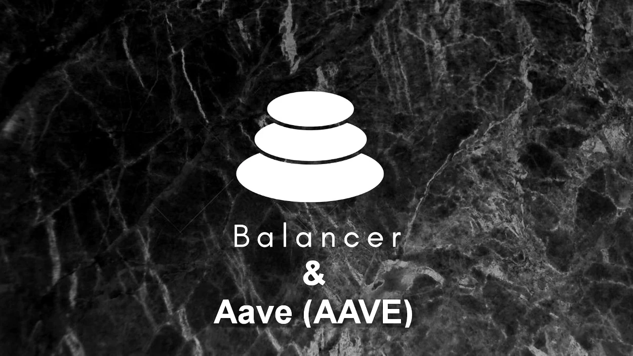 Balancer (BAL) and Aave (AAVE) become partners